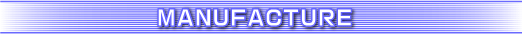 Manufacture